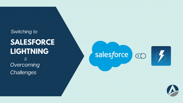 Switching to Salesforce Lightning and Overcoming Challenges